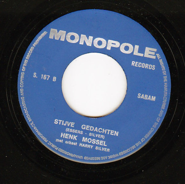 Henk Mossel - Stijve Gedachten Vinyl Singles Vinyl Zeer Goed / Hoesje Goed "VINYLSINGLES.NL"