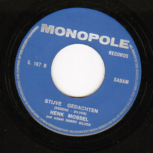 Henk Mossel - Stijve Gedachten Vinyl Singles Vinyl Zeer Goed / Hoesje Goed "VINYLSINGLES.NL"
