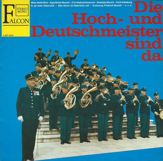 Original Hoch- und Deutschmeisterkapelle, Julius Herrmann - Die Hoch- und Deutschmeister Sind Da (LP) 41380