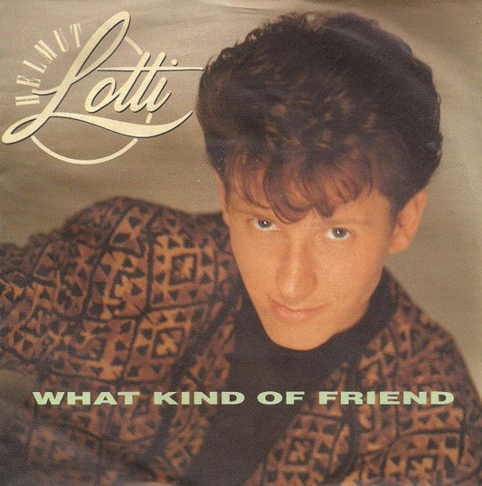 Helmut Lotti - What Kind Of Friend 31830 Vinyl Singles Vinyl Zeer Goed / Hoesje Goed "VINYLSINGLES.NL"