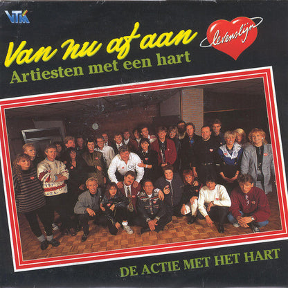 Artiesten Met Een Hart - Van Nu Af Aan 24491 Vinyl Singles Vinyl Goed / Hoes Sticker