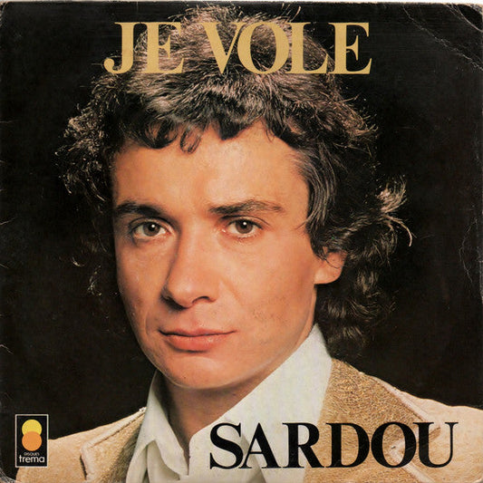 Michel Sardou - Je Vole 09000