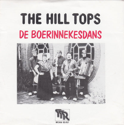 Hill Tops - De Boerinnekesdans Vinyl Singles Vinyl Zeer Goed / Hoesje Goed "VINYLSINGLES.NL"
