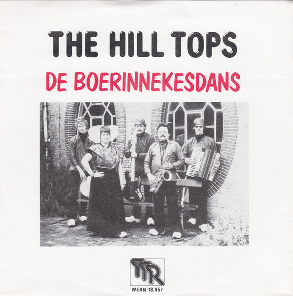 Hill Tops - De Boerinnekesdans ** Vinyl Singles Vinyl Zeer Goed / Hoesje Goed "VINYLSINGLES.NL"