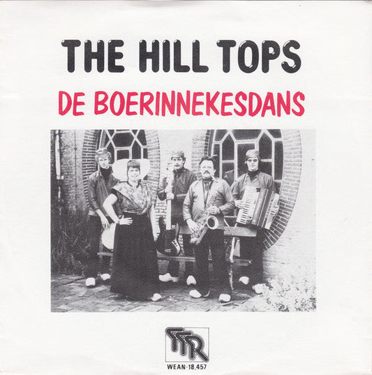 Hill Tops - De Boerinnekesdans ** Vinyl Singles Vinyl Zeer Goed / Hoesje Goed "VINYLSINGLES.NL"