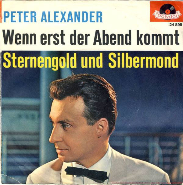 Peter Alexander - Wenn Erst Der Abend Kommt 27225