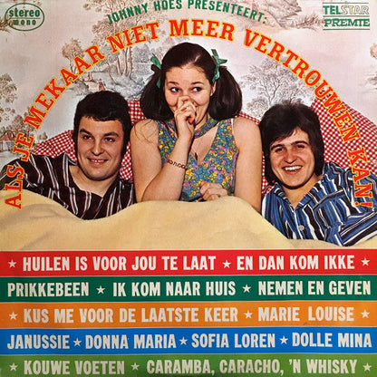 Various - Johnny Hoes Presenteert: Als Je Mekaar Niet Meer Vertrouwen Kan (LP) 42666 Vinyl LP JUKEBOXSINGLES.NL   