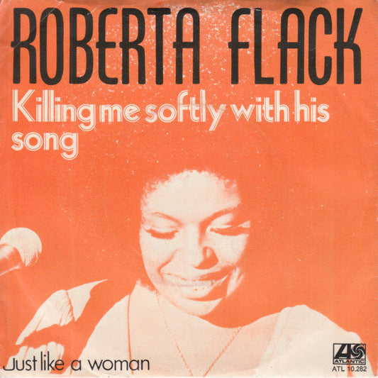 Roberta Flack - Killing Me Softly With His Song 41672 Vinyl Singles Vinyl Goed / Hoes Goed