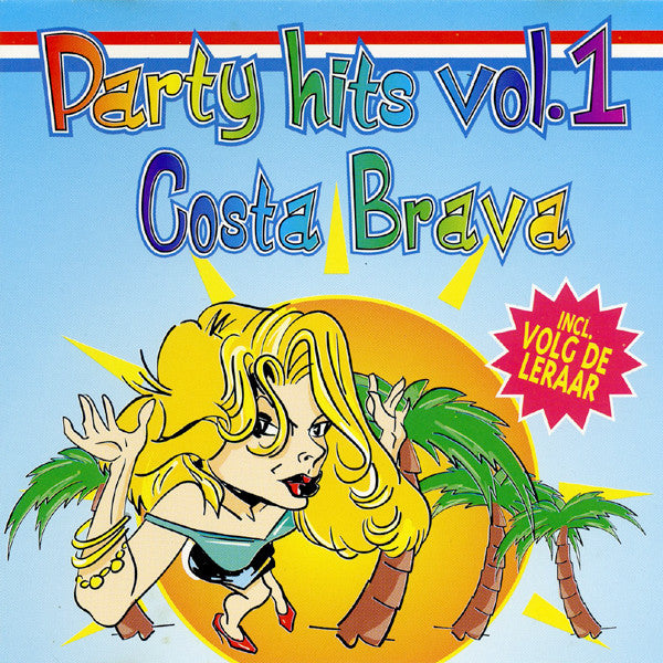 Various - Party Hits Vol. 1 (Costa Brava) (CD) 70610 Compact Disc Goede Staat