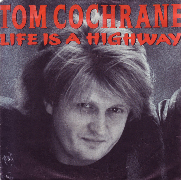 Tom Cochrane – Das Leben ist eine Autobahn 35926