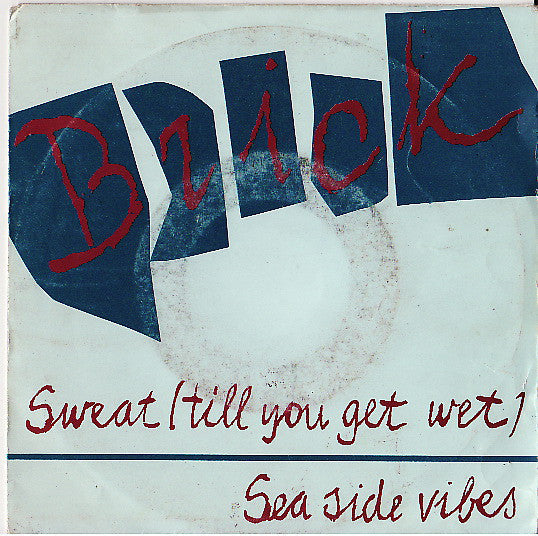 Brick - Sweat (Til You Get Wet) 09223