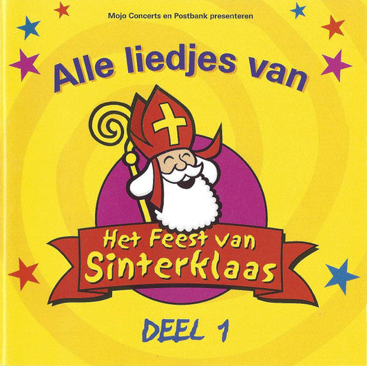 Various - Alle Liedjes Van Het Feest Van Sinterklaas Deel 1 (CD) 70454 Compact Disc Goede Staat