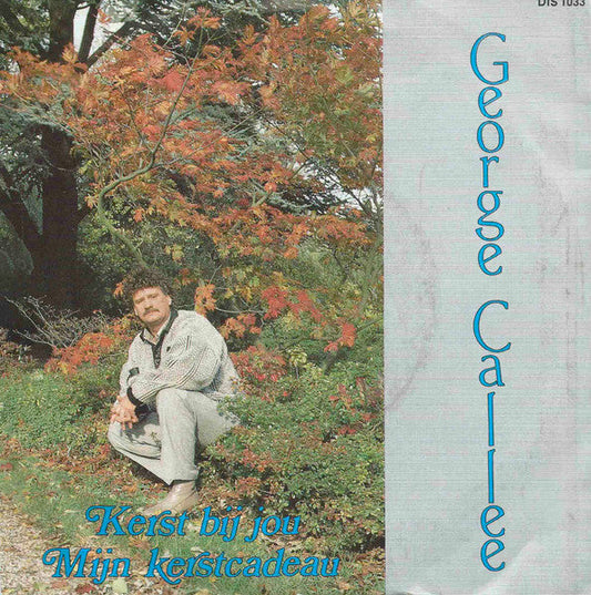 George Callee - Kerst Bij Jou Vinyl Singles Vinyl Zeer Goed / Hoesje Goed "VINYLSINGLES.NL"
