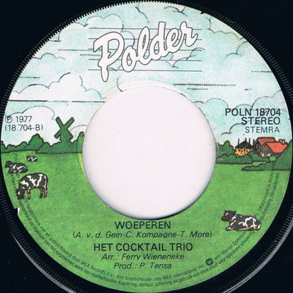 Cocktail Trio - Moeders Heeft Een Gaatje in D'r Han 36769 Vinyl Singles Vinyl Zeer Goed / Hoesje Goed "VINYLSINGLES.NL"