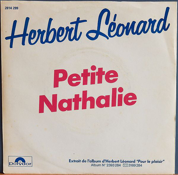 Herbert Léonard - Petite Nathalie Vinyl Singles Vinyl Zeer Goed / Hoesje Goed "VINYLSINGLES.NL"