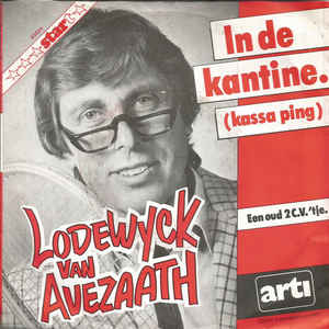 Lodewijck Van Avezaath - In De Kantine (Kassa Ping) 05552 Vinyl Singles Vinyl Goed / Hoes Goed