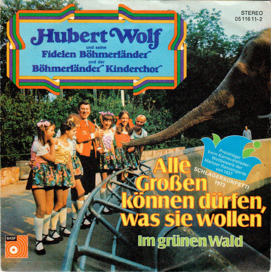 Hubert Wolf - Alle Großen Können Dürfen, Was Sie Wollen Vinyl Singles Vinyl Zeer Goed / Hoesje Goed "VINYLSINGLES.NL"