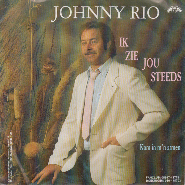 Johnny de Rio - Ik Zie Jou Steeds 40663 Vinyl Singles Vinyl Goed / Hoes Goed