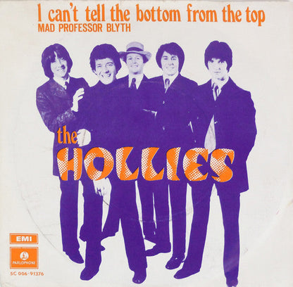Hollies - I Can't Tell The Bottom From The Top (B-Keus) Vinyl Singles Vinyl Goed / Hoesje Slecht "VINYLSINGLES.NL"