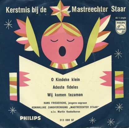 Hans Friederichs, De Mastreechter Staar, Martin Koekelkoren - O Kindeke Klein Vinyl Singles Vinyl Zeer Goed / Hoesje Goed "VINYLSINGLES.NL"