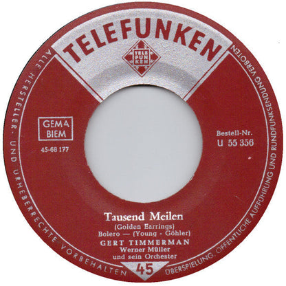 Gert Timmerman - Tausend Meilen Vinyl Singles Vinyl Zeer Goed / Hoesje Generic "VINYLSINGLES.NL"