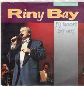 Riny Bay - Jij Hoort Bij Mij 04266 Vinyl Singles Vinyl Goed / Hoes Goed