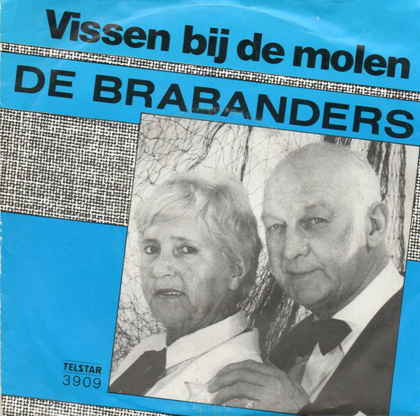 Brabanders - Vissen Bij De Molen 29107 Vinyl Singles Vinyl Zeer Goed / Hoesje Goed "VINYLSINGLES.NL"