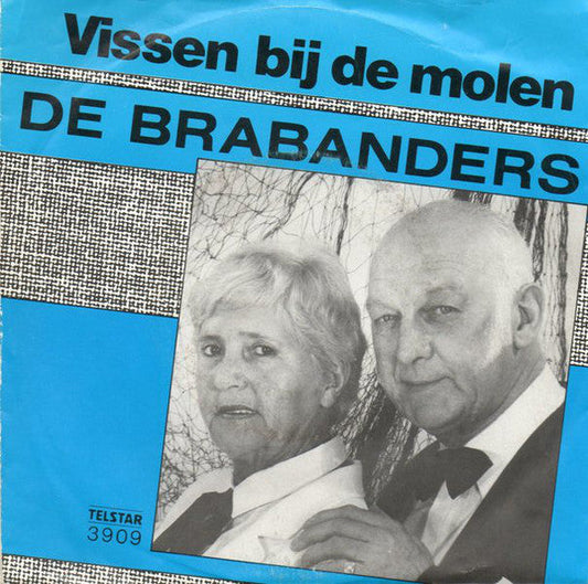 Brabanders - Vissen Bij De Molen 29107 Vinyl Singles Vinyl Zeer Goed / Hoesje Goed "VINYLSINGLES.NL"