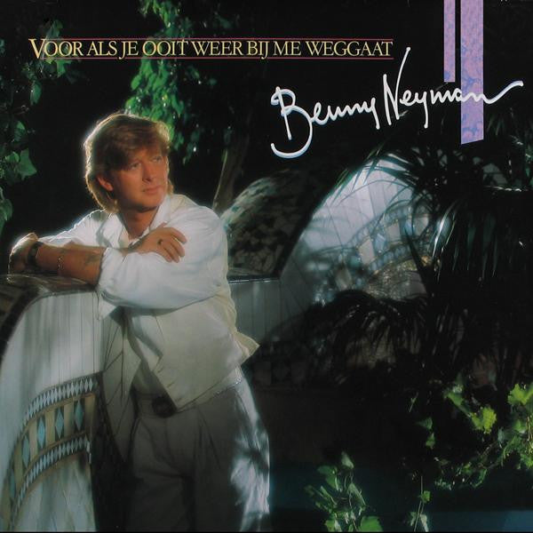 Benny Neyman - Voor Als Je Ooit Weer Bij Me Weggaat (LP) 51136 Vinyl LP Vinyl Goed / Hoes Goed