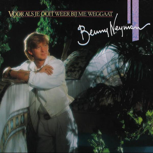 Benny Neyman - Voor Als Je Ooit Weer Bij Me Weggaat (LP) 51136 Vinyl LP Vinyl Goed / Hoes Goed