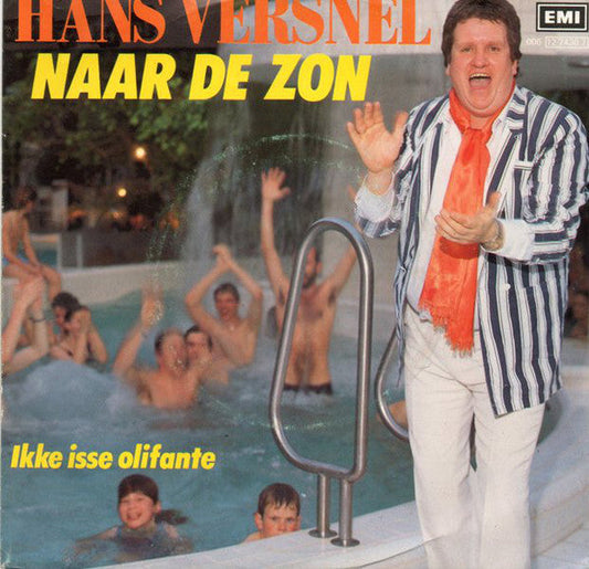 Hans Versnel - Naar De Zon Vinyl Singles Vinyl Zeer Goed / Hoesje Goed "VINYLSINGLES.NL"