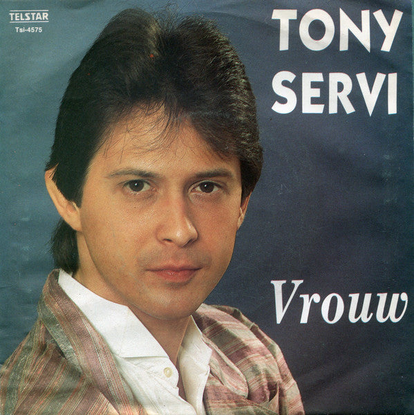 Tony Servi - Vrouw 42002 Vinyl Singles Vinyl Goed / Hoes Sticker