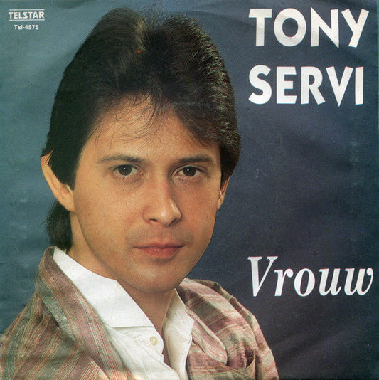 Tony Servi - Vrouw 42002 Vinyl Singles Vinyl Goed / Hoes Sticker