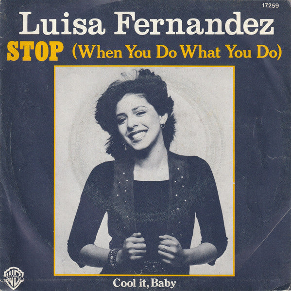 Luisa Fernandez - Stop (When You Do What You Do) 40670 Vinyl Singles Vinyl Goed / Hoes Goed
