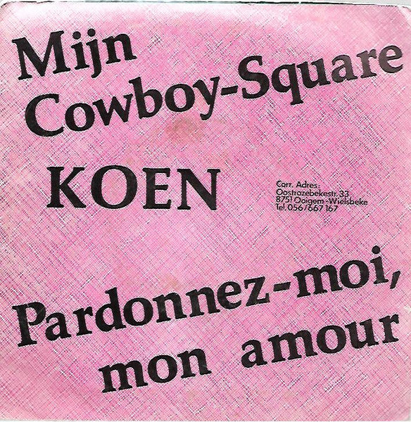 Koen - Mijn Cowboy-Square 41011 Vinyl Singles Vinyl Goed / Hoes Goed