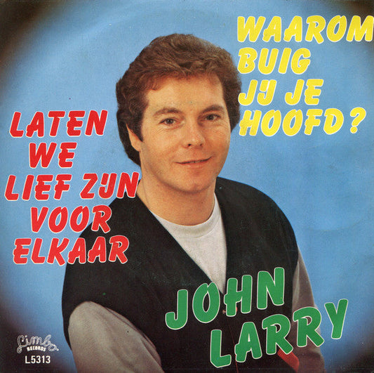 John Larry - Warum beugst du deinen Kopf 36452