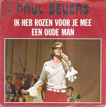 Paul Severs - Ik Heb Rozen Voor Je Mee 07747 Vinyl Singles Vinyl Goed / Hoes Goed