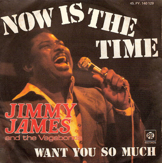 Jimmy James &amp; The Vagabonds - Now Is The Time 25192 26778 26854 27066