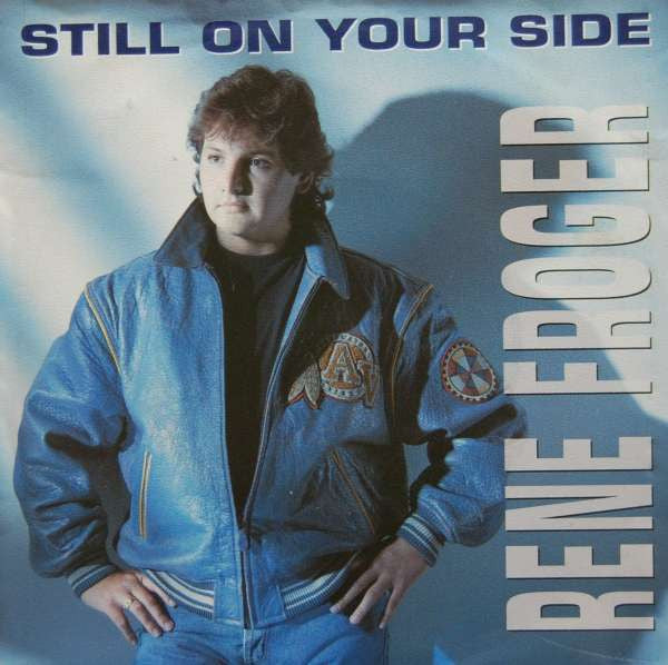 René Froger - Still On Your Side 06031 Vinyl Singles Vinyl Goed / Hoes Goed