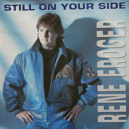 René Froger - Still On Your Side 06031 Vinyl Singles Vinyl Goed / Hoes Goed