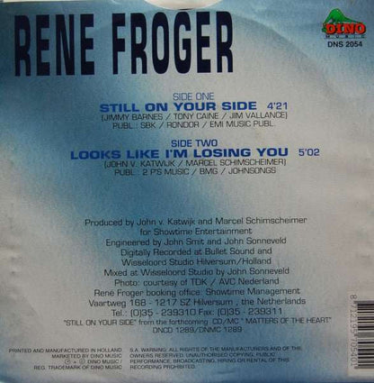 René Froger - Still On Your Side 06031 Vinyl Singles Vinyl Goed / Hoes Goed