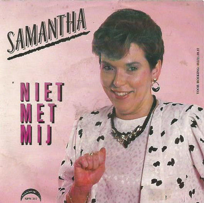 Samantha / The Samantha Band - Not With Me 30239