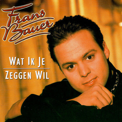 Frans Bauer - Wat Ik Je Zeggen Wil (CD) 70677 Compact Disc Goede Staat