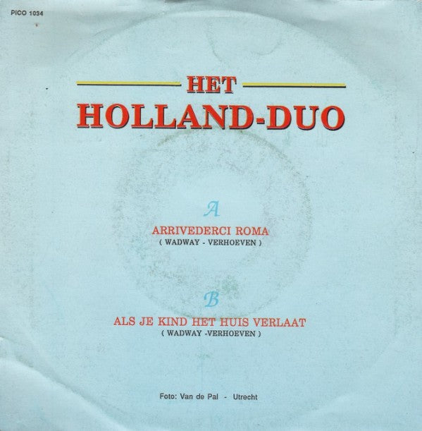 Holland-Duo - Arrivederci Roma 03682 Vinyl Singles Vinyl Zeer Goed / Hoesje Goed "VINYLSINGLES.NL"