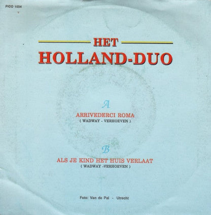 Holland-Duo - Arrivederci Roma 03682 Vinyl Singles Vinyl Zeer Goed / Hoesje Goed "VINYLSINGLES.NL"