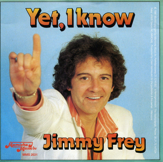 Jimmy Frey - Yet I Know 21864 Vinyl Singles Vinyl Goed / Hoes Sticker