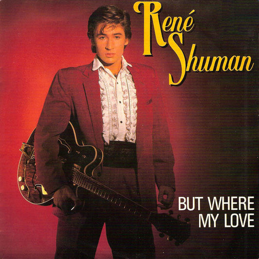 René Shuman - Aber wo meine Liebe 29745