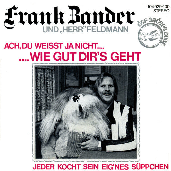 Frank Zander Und Herr Feldmann - Ach, Du Wei Ja Nicht Wie Gut Dir's Geht 21659