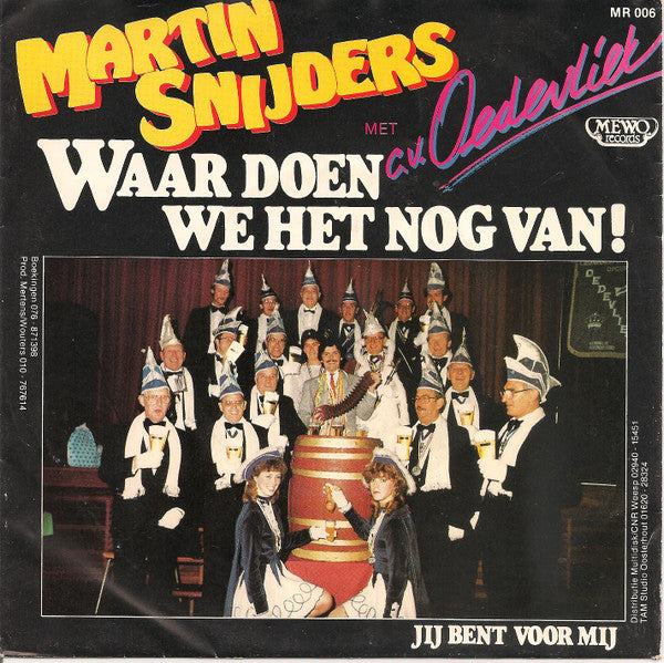 Martin Snijders - Waar Doen We Het Nog Van! 42746 vinylsingle Vinyl Goed / Hoes Goed