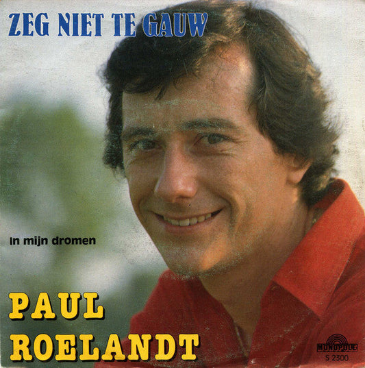 Paul Roelandt - Sag nicht zu früh 24102